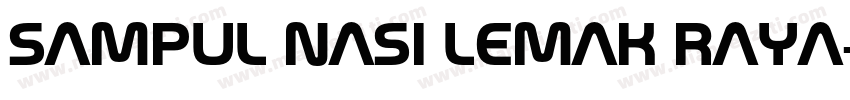 Sampul nasi lemak raya字体转换